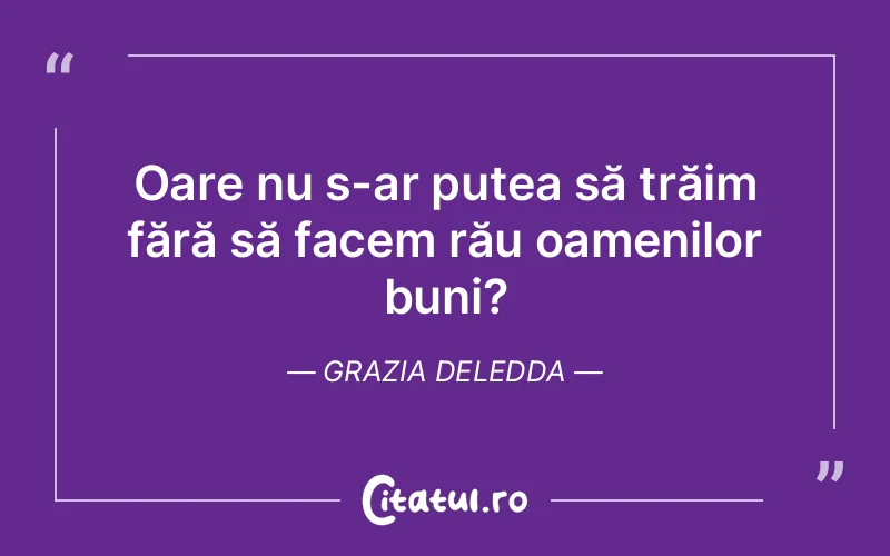 Citat Grazia Deledda - citate oameni