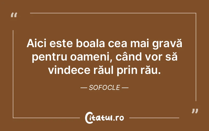 Citat Sofocle - citate oameni