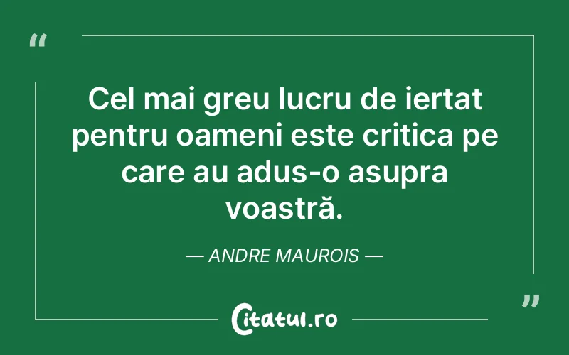 Citat Andre Maurois - citate oameni