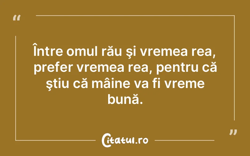 Citat Autor necunoscut - citate oameni