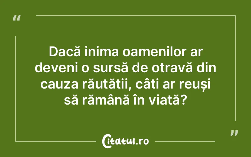 Citat Autor necunoscut - citate oameni