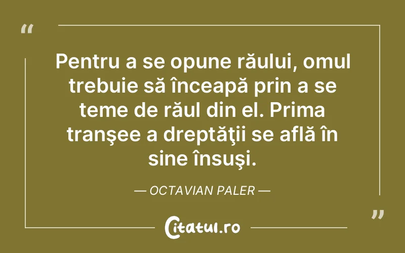 Citat Octavian Paler - citate oameni