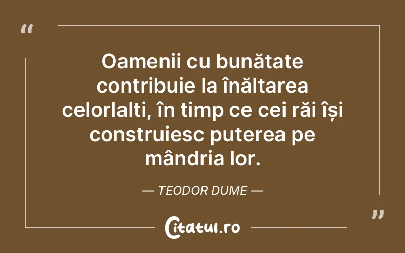 Citat Teodor Dume - citate oameni