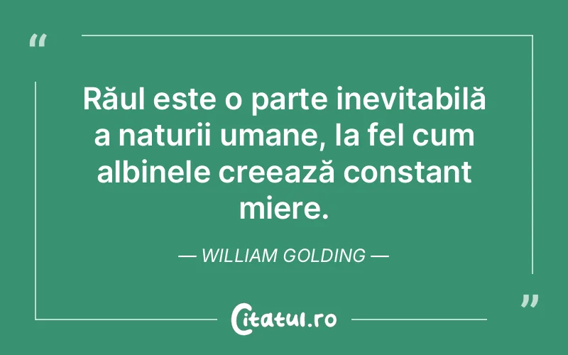 Citat William Golding - citate oameni