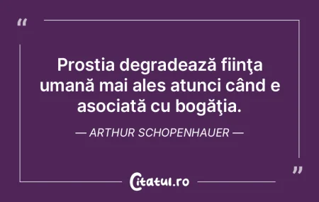 Prostia pândeşte mintea omului cum pâ... Prostia pândeşte mintea omului cum pâ...