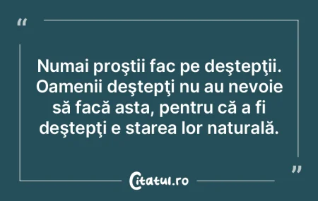 Nu trebuie să subestimăm niciodată ig...