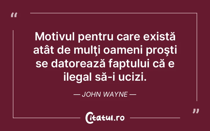 Citat John Wayne - citate oameni