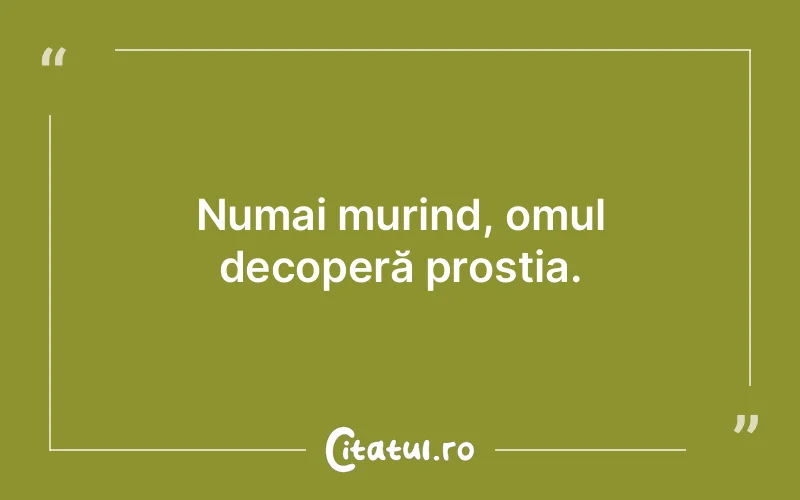 Citat Autor necunoscut - citate oameni