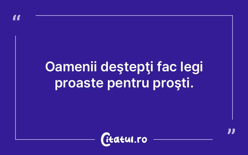Citat Autor necunoscut - citate oameni