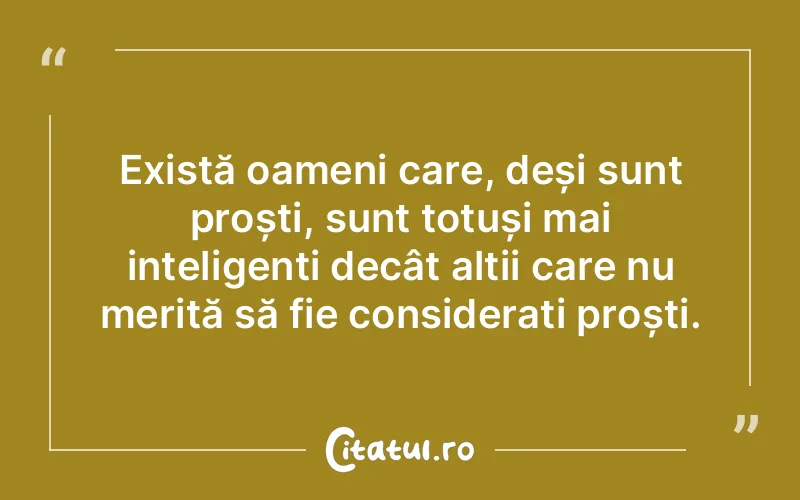 Citat Autor necunoscut - citate oameni