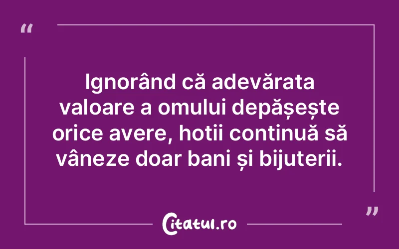 Citat Autor necunoscut - citate oameni