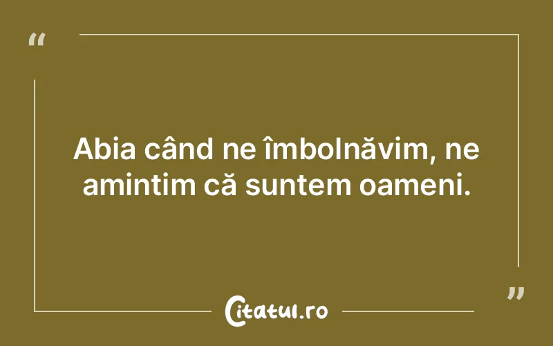 Citat Autor necunoscut - citate oameni