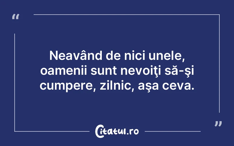 Citat Autor necunoscut - citate oameni