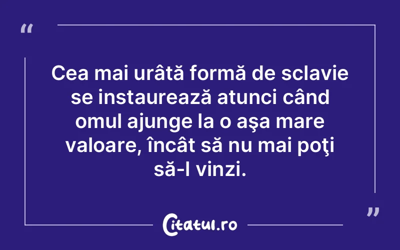 Citat Autor necunoscut - citate oameni