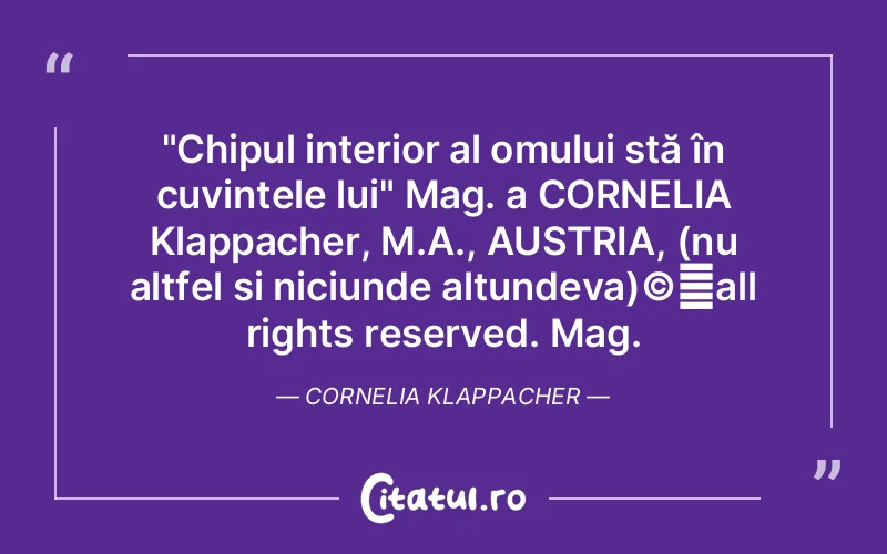 Citat Cornelia Klappacher - citate oameni