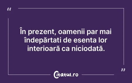 De astăzi o să-i preţuiesc mai mult p...