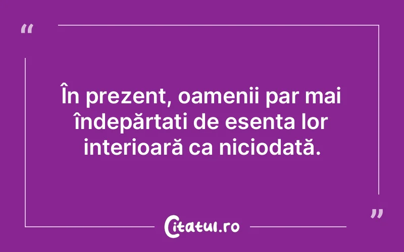 Citat Autor necunoscut - citate oameni