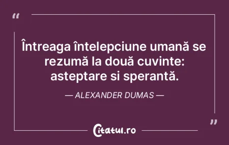 Experiența este singura profeție a omu... Experiența este singura profeție a omu...