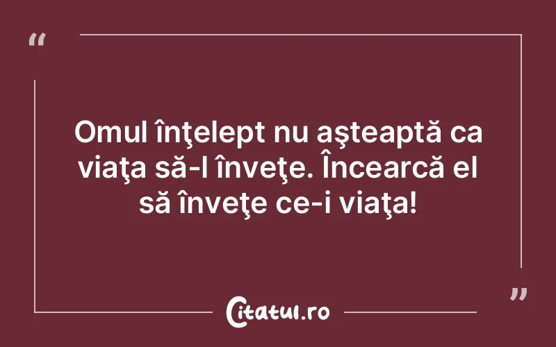 Citat Autor necunoscut - citate oameni