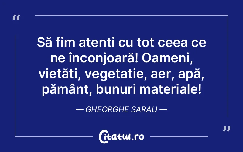 Citat Gheorghe Sarau - citate oameni