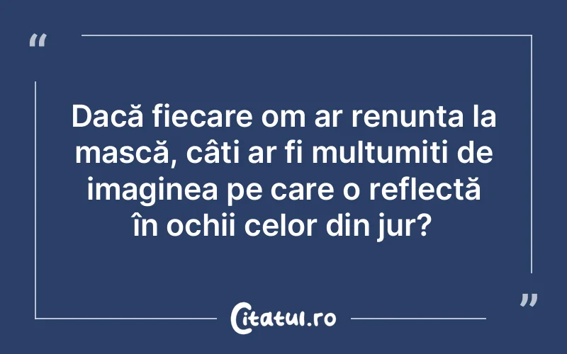 Citat Autor necunoscut - citate oameni