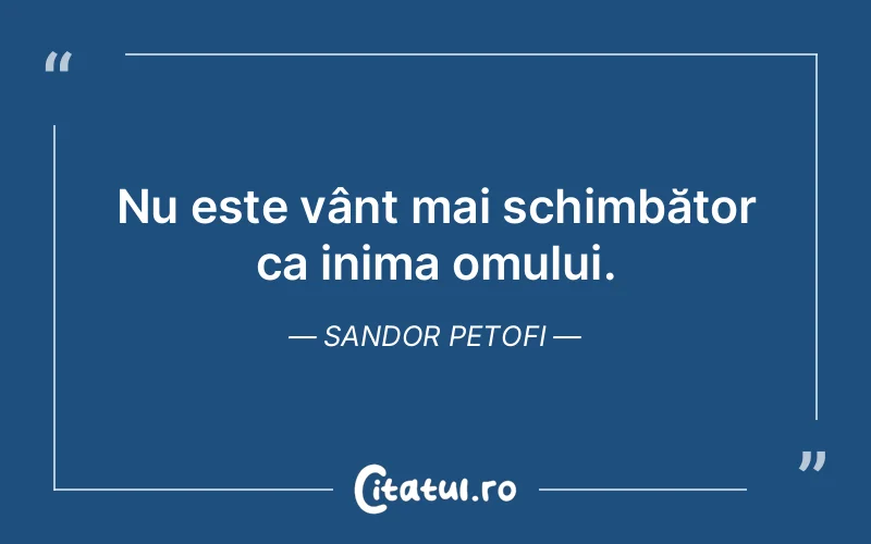 Citat Sandor Petofi - citate oameni
