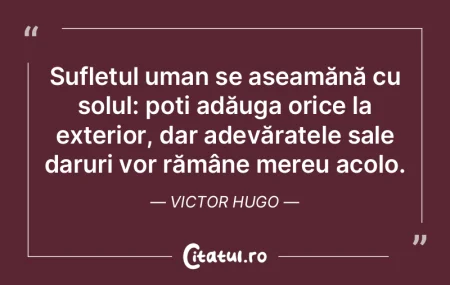 Arată-mi omul care nu e robul patimii �...