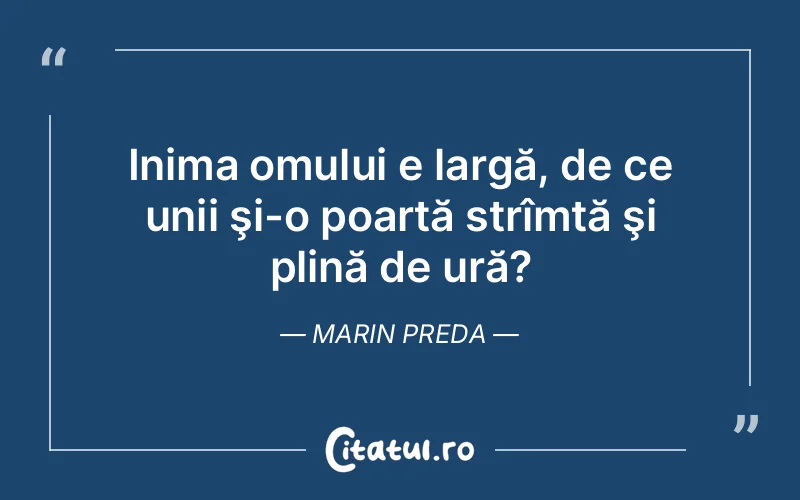 Citat Marin Preda - citate oameni