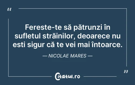 Cei care se văd ca fiind puternici pot ... Cei care se văd ca fiind puternici pot ...
