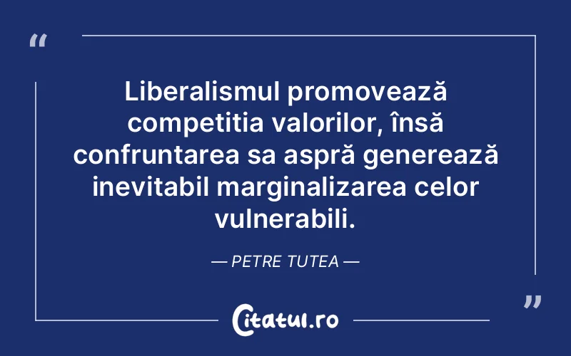 Citat Petre Tutea - citate oameni