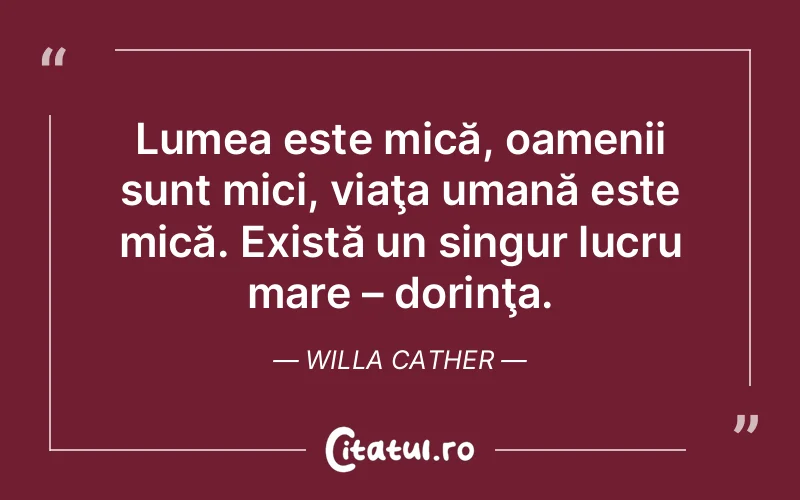 Citat Willa Cather - citate oameni