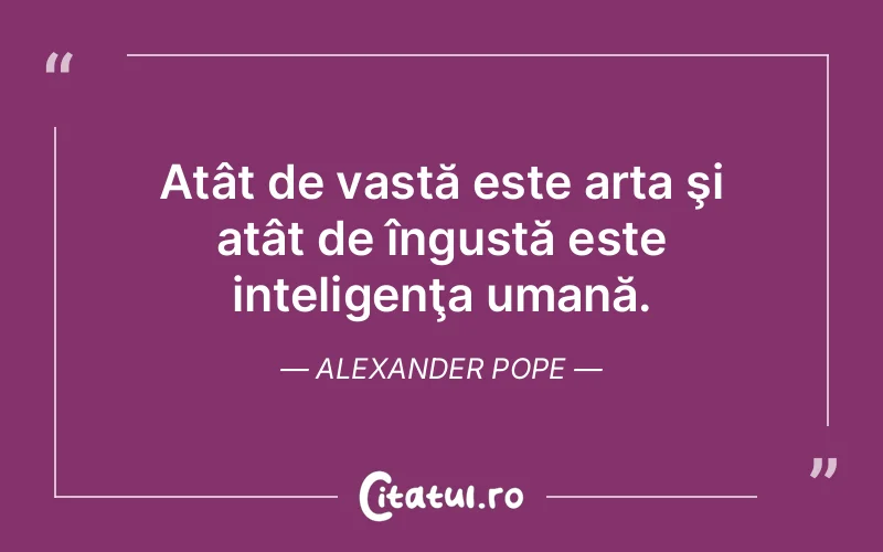 Citat Alexander Pope - citate oameni