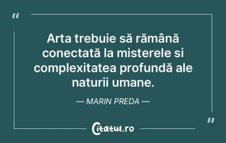 Arta ţine de o implicită tendinţă de... Arta ţine de o implicită tendinţă de...