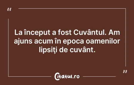 Cuvântul nu-i poate spune omului mai mu...