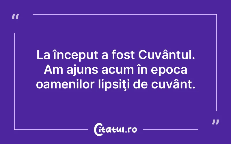 Citat Autor necunoscut - citate oameni