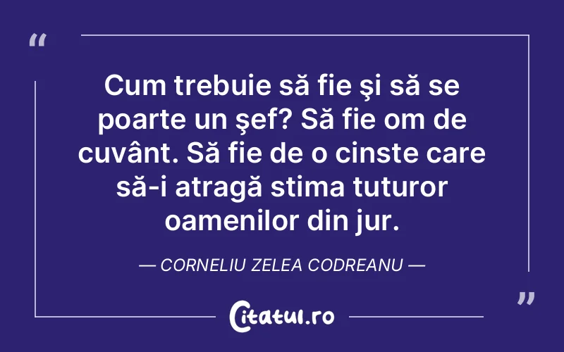 Citat Corneliu Zelea Codreanu - citate oameni