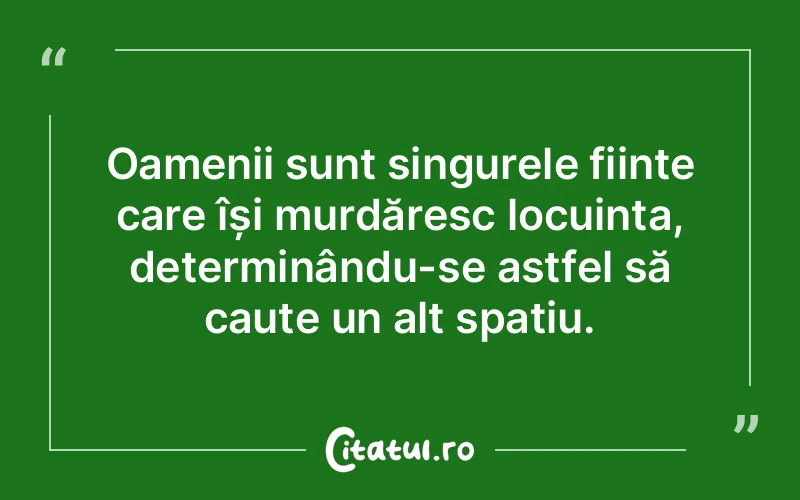 Citat Autor necunoscut - citate oameni