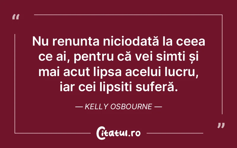 Citat Kelly Osbourne - citate oameni