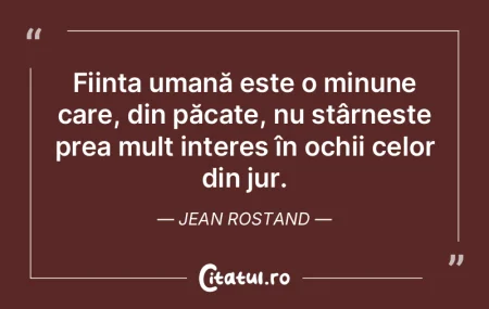 Cei din jur își proiectează propriile...