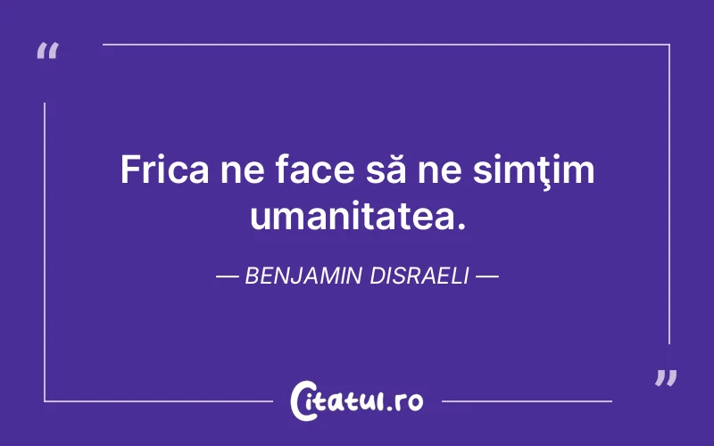 Citat Benjamin Disraeli - citate oameni