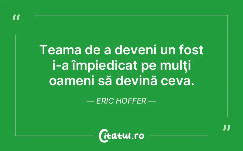 Citat Eric Hoffer - citate oameni