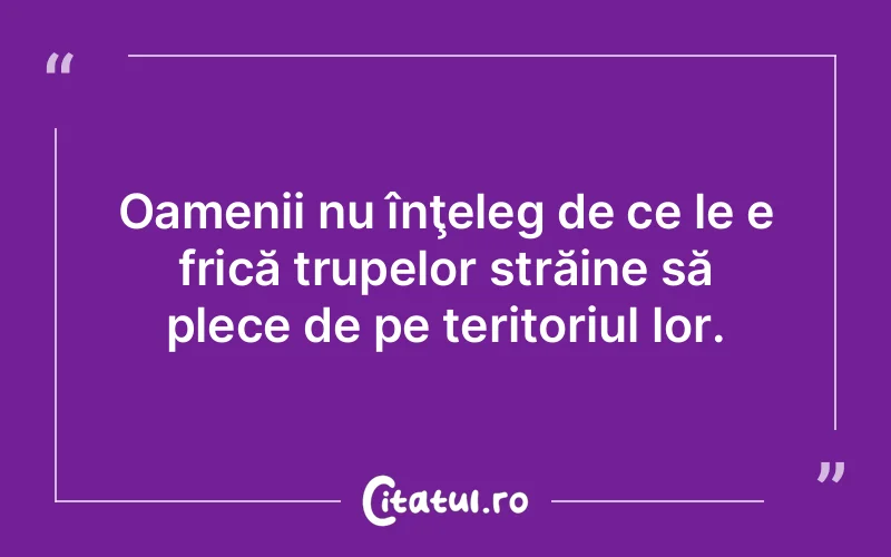 Citat Autor necunoscut - citate oameni