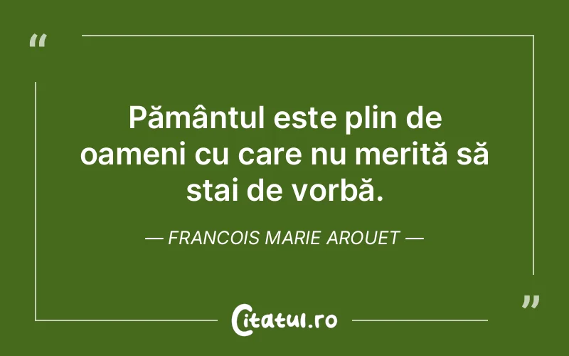 Citat Francois Marie Arouet - citate oameni