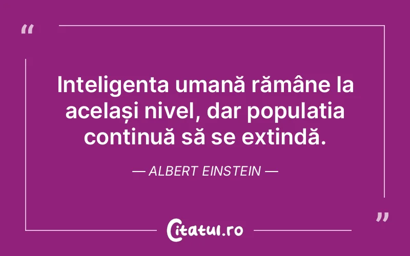 Citat Albert Einstein - citate oameni