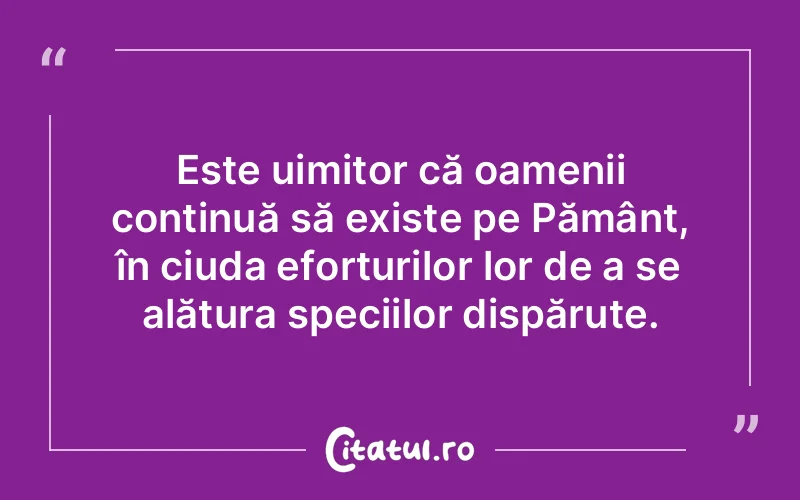 Citat Autor necunoscut - citate oameni