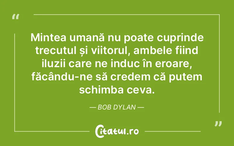 Citat Bob Dylan - citate oameni