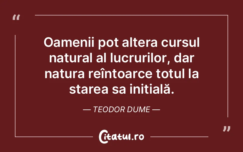 Citat Teodor Dume - citate oameni