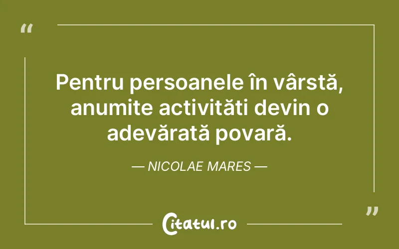 Citat Nicolae Mares - citate oameni