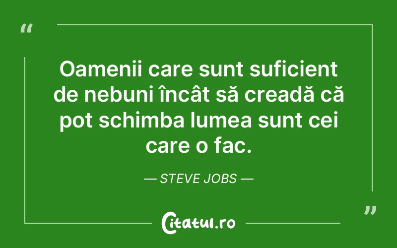 Citat Steve Jobs - citate oameni