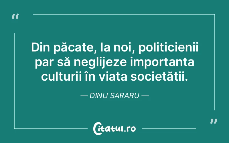 Citat Dinu Sararu - citate oameni